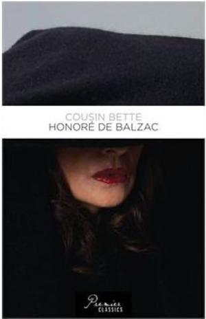 Cousin Bette by Honoré de Balzac