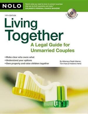 Living Together: A Legal Guide for Unmarried Couples by Ralph E. Warner, Frederick Hertz, Toni Lynne Ihara