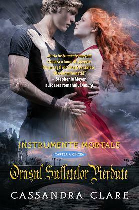 Orasul sufletelor pierdute by Cassandra Clare