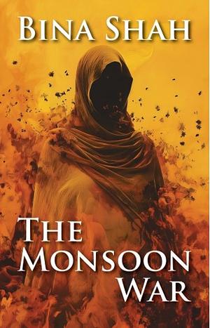 The Monsoon War by Bina Shah