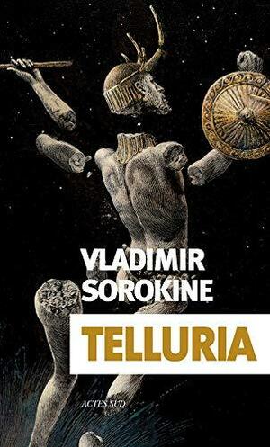 Telluria by Vladimir Sorokin