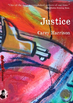 Justice by Carey Harrison