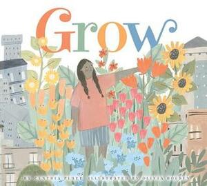 Grow by Olivia Holden, Cynthia Platt