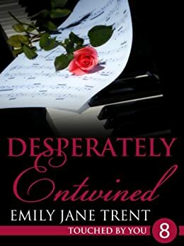 Desperately Entwined by Emily Jane Trent