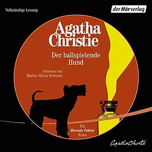 Der Ball spielende Hund by Agatha Christie