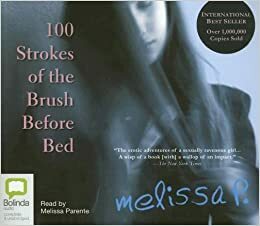100 Strokes of the Brush Before Bed by Melissa Parente