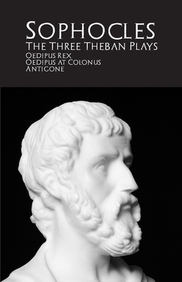 The Three Theban Plays by Sophocles