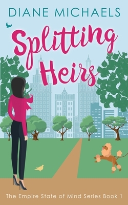 Splitting Heirs by Diane Michaels