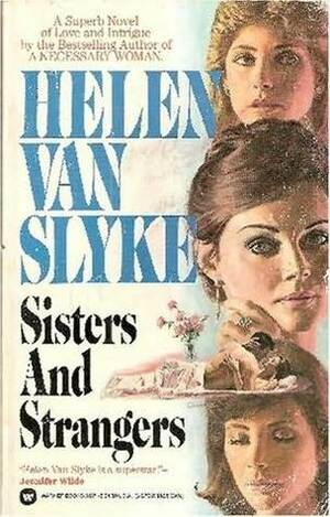 Sisters And Strangers by Helen Van Slyke