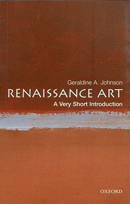 Renaissance Art: A Very Short Introduction by Geraldine A. Johnson