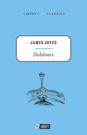 Dubliners by James Joyce