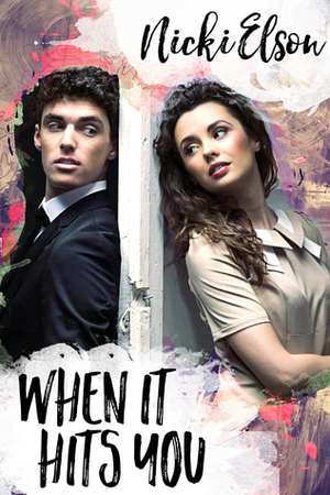 When It Hits You by Nicki Elson