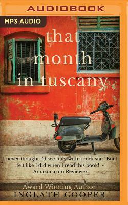 That Month in Tuscany by Inglath Cooper