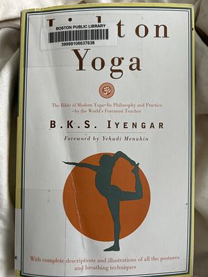 Light on Yoga: The Bible of Modern Yoga... by B.K.S. Iyengar