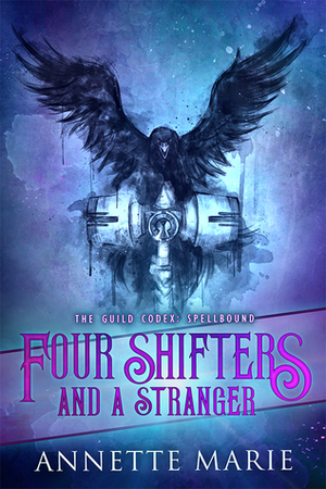 Four Shifters and a Stranger by Annette Marie