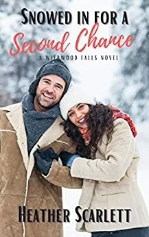 Snowed in for a Second Chance by Heather Scarlett