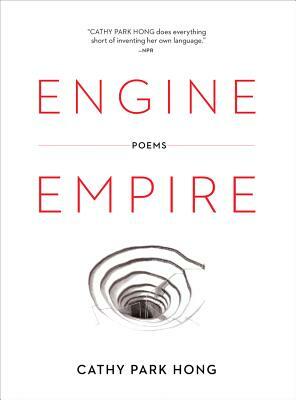 Engine Empire by Cathy Park Hong