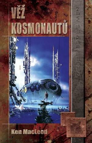 Věž kosmonautů by Ken MacLeod