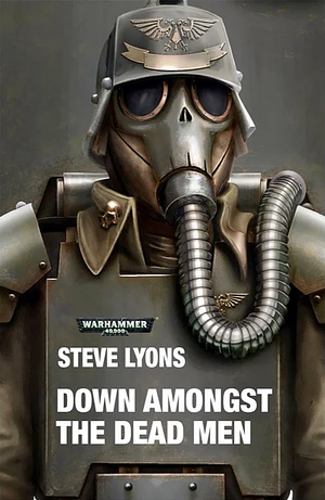 Down Amongst the Dead Men by Steve Lyons