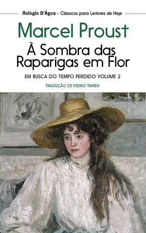À Sombra das Raparigas em Flor by Marcel Proust