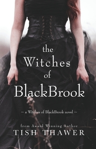 The Witches of BlackBrook by Tish Thawer