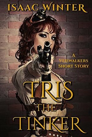 Tris the Tinker by Isaac Winter