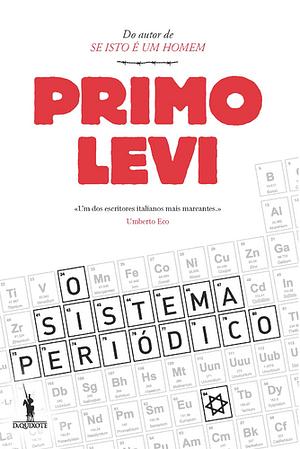 O Sistema Periódico by Primo Levi