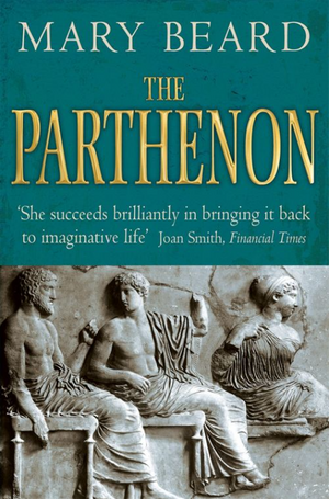 The Parthenon by Mary Beard