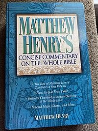 Matthew Henry's Commentary on the Whole Bible: Super Value Edition by Matthew Henry