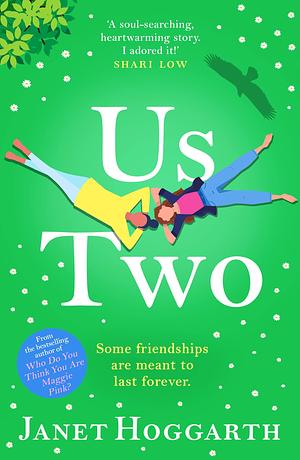 Us Two: A BRAND NEW completely unforgettable book club novel from Janet Hoggarth for summer 2023 by Janet Hoggarth, Janet Hoggarth