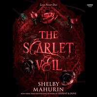 The Scarlet Veil by Shelby Mahurin