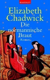 Die Normannische Braut by Elizabeth Chadwick