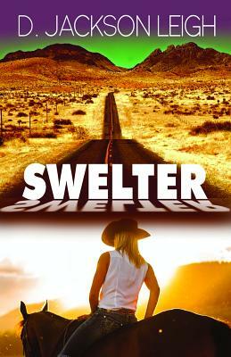 Swelter by D. Jackson Leigh