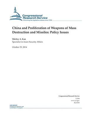 China and Proliferation of Weapons of Mass Destruction and Missiles: Policy Issues by Congressional Research Service