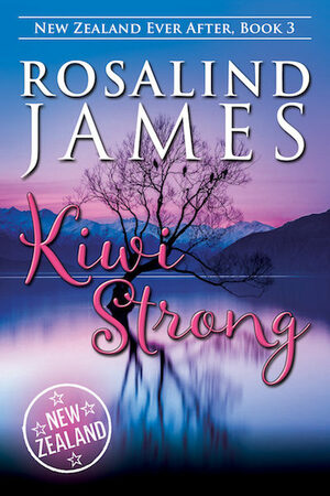 Kiwi Strong by Rosalind James