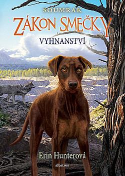 Zákon Smečky: Soumrak - Vyhnanství by Erin Hunter