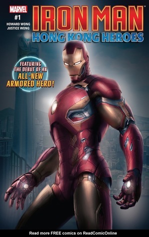Iron Man: Hong Kong Heroes #1 by Justice Wong, Howard Wong