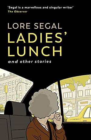Ladies' Lunch by Lore Segal