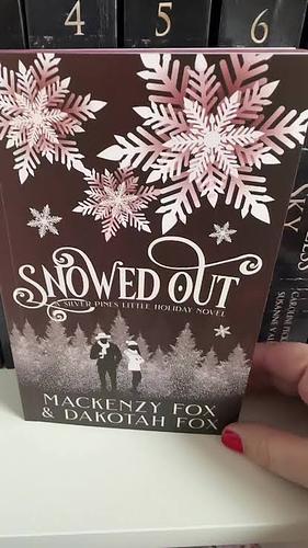 Snowed Out by Mackenzy Fox, Mackenzy Fox, Dakotah Fox