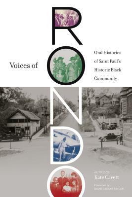 Voices of Rondo: Oral Histories of Saint Paul's Historic Black Community by 