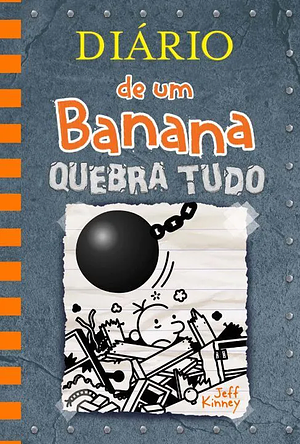 Quebra Tudo by Jeff Kinney