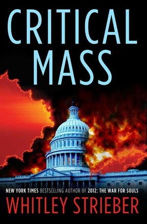 Critical Mass by Whitley Strieber
