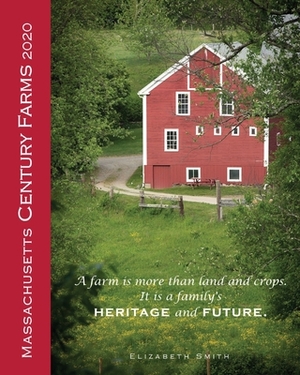 Massachusetts Century Farms 2020 by Liz Smith
