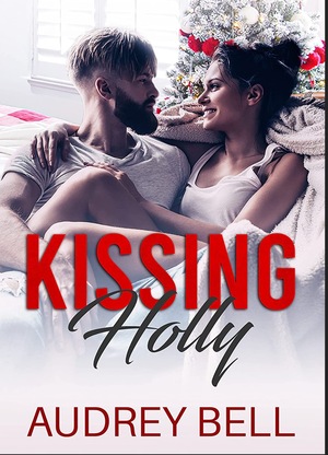 Kissing Holly  by Audrey Bell