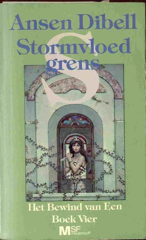 Stormvloedgrens (Het Bewind van Een #4) by Ansen Dibell, Walter B. Relsky