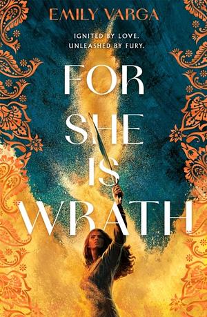 For She is Wrath by Emily Varga