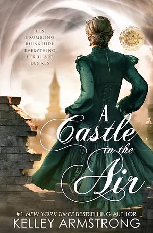 A Castle in the Air by Kelley Armstrong