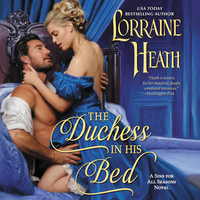 The Duchess in His Bed by Lorraine Heath