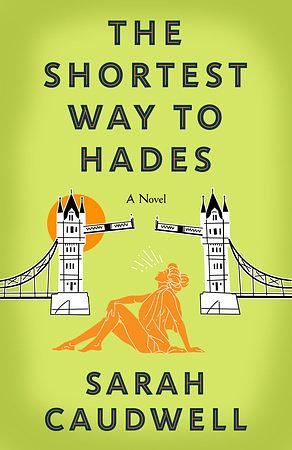 The Shortest Way to Hades by Sarah Caudwell