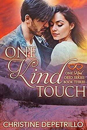 One Kind Touch by Christine DePetrillo